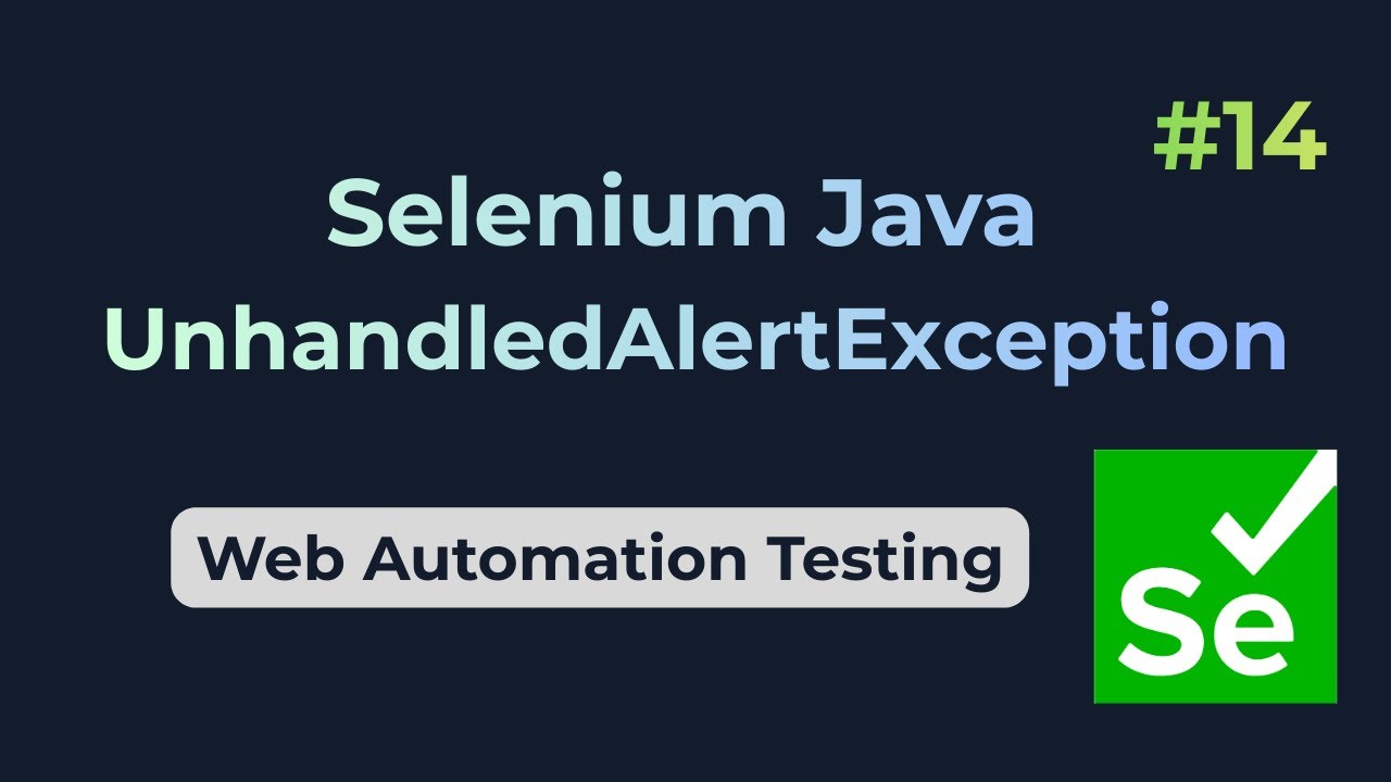 UnhandledAlertException || Selenium Java - YouTube