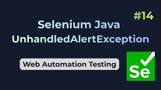 UnhandledAlertException || Selenium Java