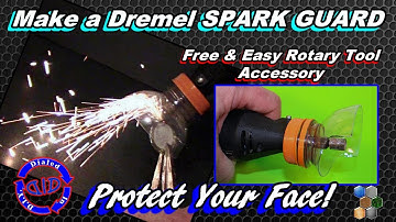 Make Easy Dremel Tool Parts Free - Spark Guard - Hot Tool Hack