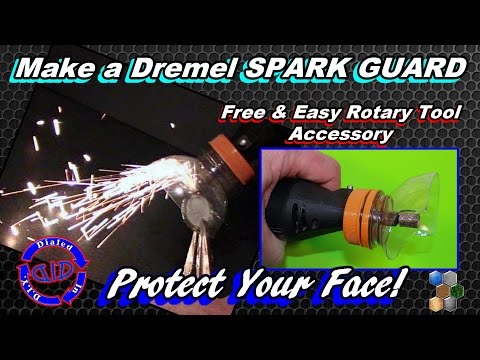 Make Easy Dremel Tool Parts Free - Spark Guard - Hot Tool Hack