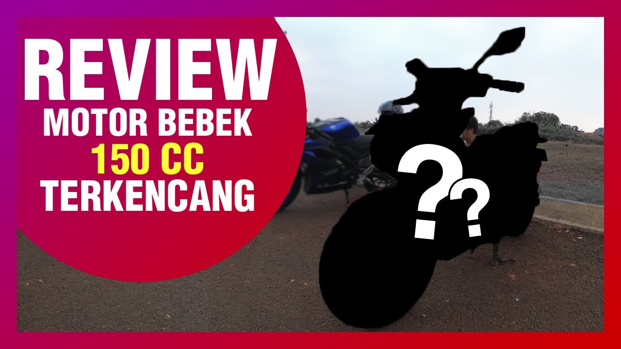 REVIEW Motor  Bebek  150  CC  TERKENCANG 6 YouTube