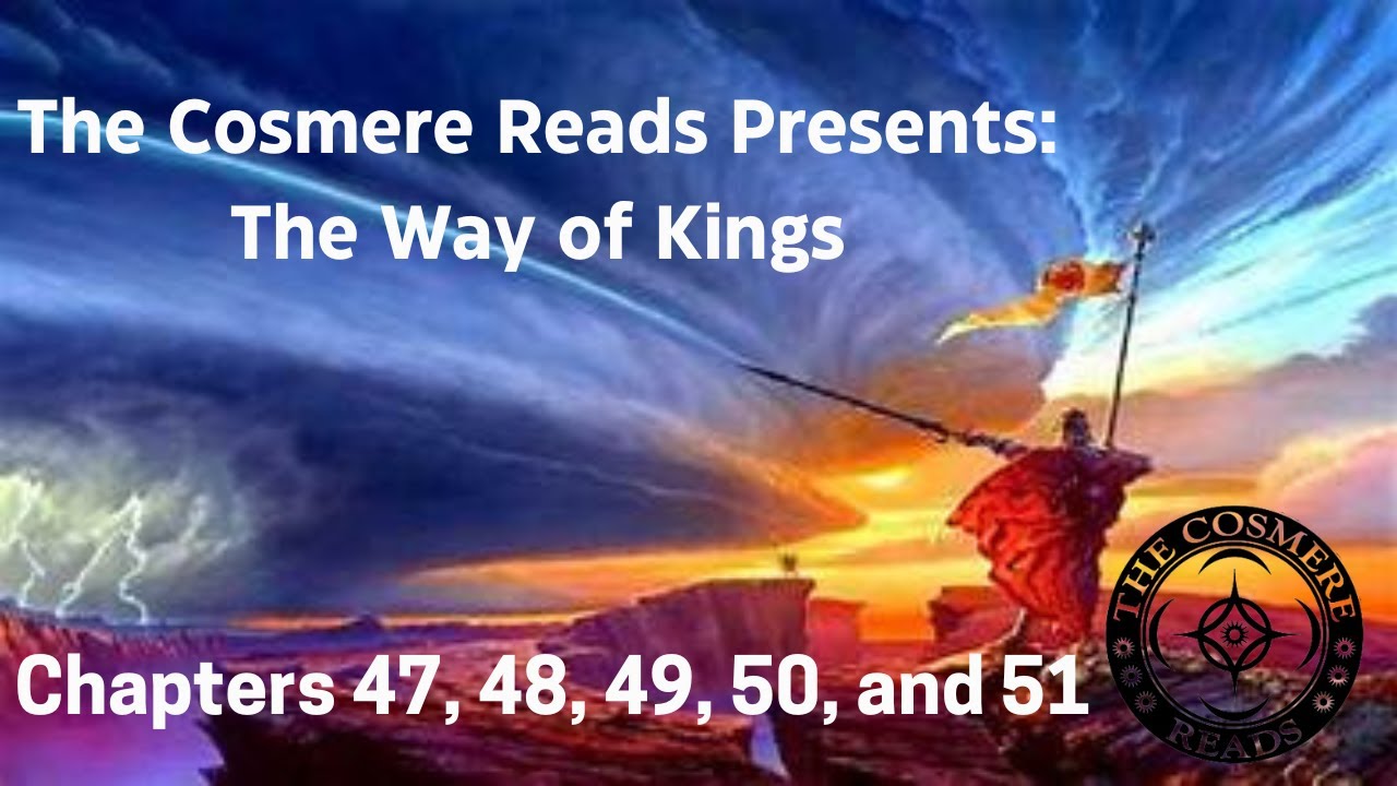 The Way of Kings: Chapters 47, 48, 49, 50, and 51 (Season 3, Episode 18)