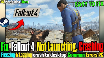 🛠️ FIX Fallout 4 Not Launching, Crashing, Freezing or Lagging on PC  Crash to Desktop CTD Fix Guide✅