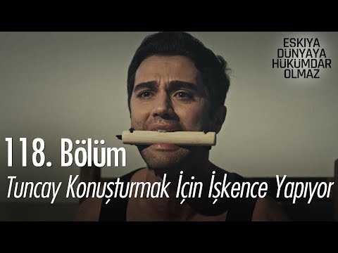 Tuncay, Alpaslan'ı konuşturmak için işkence yapıyor - Eşkıya Dünyaya Hükümdar Olmaz 118. Bölüm