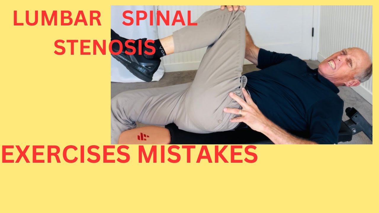 3 EXERCISE MISTAKES that made my Lumbar Spinal Stenosis WORSE YouTube