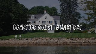Dockside Guest Quarters Review - York , United States of America