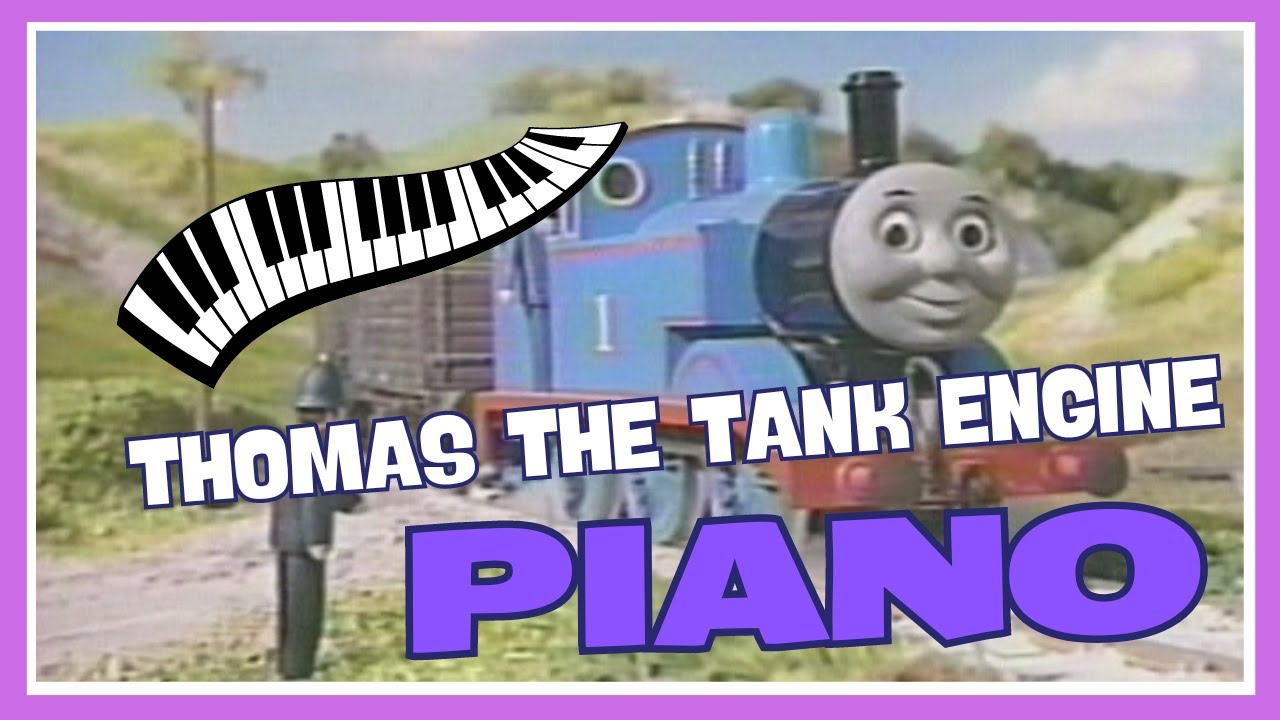 Thomas the Tank Engine Theme - Piano Arrangement - YouTube