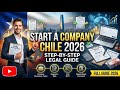 How to Start a Company in Chile  Complete Legal Step by Step Guide 2026