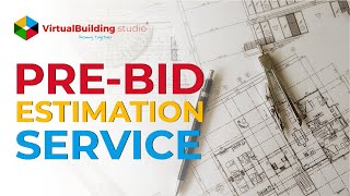 Pre Bid Estimation Service For Contractors Digital Estimation Virtual Building Studio