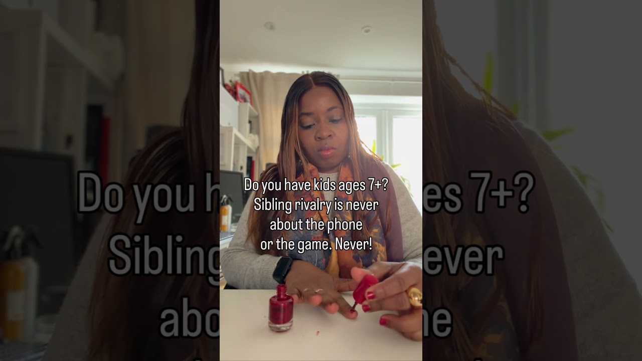 Sibling Rivalry Is Never Aboutthe Phone or the Game. Never!