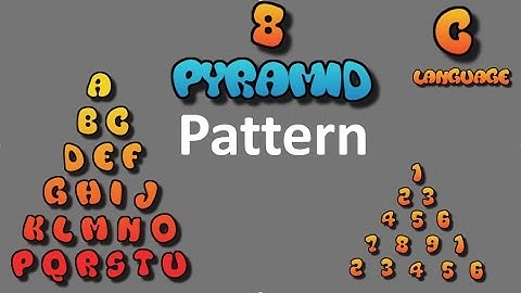 8 Pyramid Pattern Print with ALPHABETS & DIGITS - Part 01 ( বাংলা ) | C language