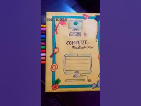 Computer file cover page | Cover page for computer practical file ...