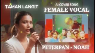 [AI COVER] Taman Langit - Peterpan/Noah (Female Vocal)