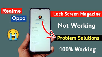 Realme & Oppo Lock Screen Magazine Not working | Lock Screen Wallpaper Not Changing Realme