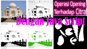 Pengolahan Citra : Operasi Opening pada Citra Dengan JavaScript #ImageProcessing