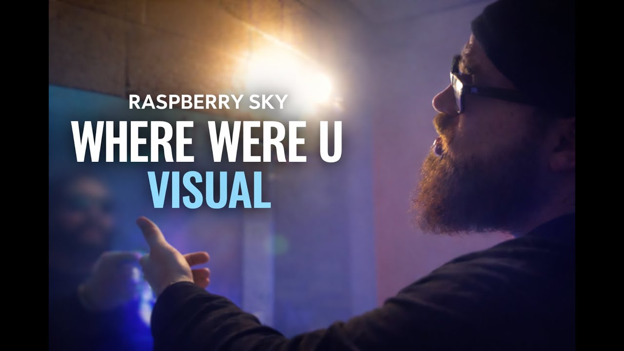WHERE WERE U – Raspberry Sky | Emotional R&B Music Visual
