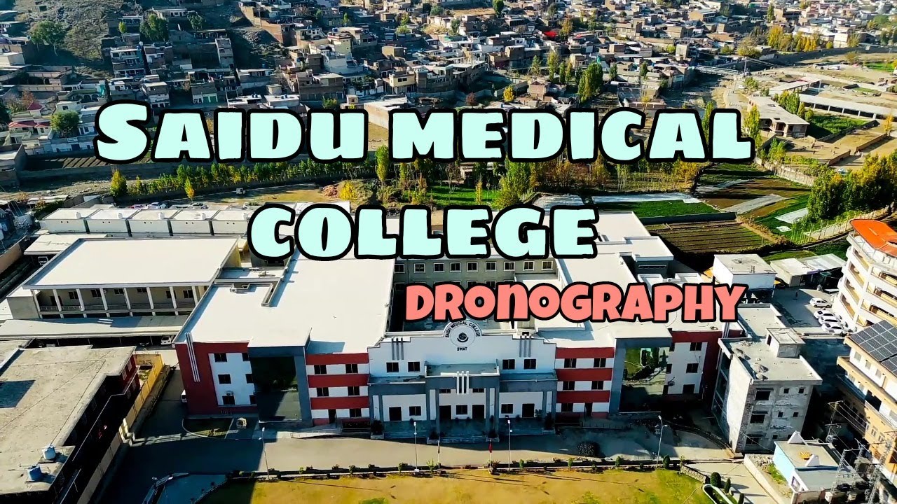 Dronography of Saidu Medical College Swat 2022