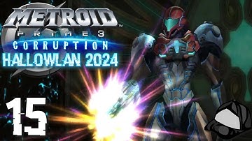 Assembling the Thermonuke - Part 15 -🦠Metroid Prime 3: Corruption |🎃HallowLAN 2024