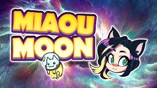 ►Miaou Moon►SPACE CAT!►Kitty Kat Gaming