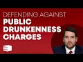 Defending against Public Drunkenness Charges in Pennsylvania