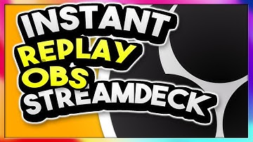 OBS Instant Replay - Elgato Stream Deck (2023)