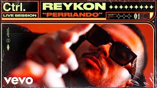 Reykon - Perriando Live Session Vevo Ctrl