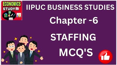 II PUC BUSINESS STUDIES Chapter -6 Staffing MCQ