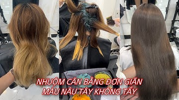 Hướng dẫn Nhuộm Cân Bằng Màu Nâu Tây, Màu Đẹp không tẩy