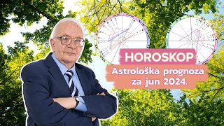 Horoskop za Jun 2024. za sve znake i podznake horoskopa | Dušan Cincović Astro