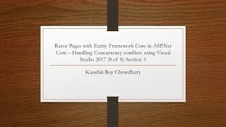 Razor Pages with EF Core in ASP Net Core Handling Concurrency Conflicts 8 of 8   Section 1