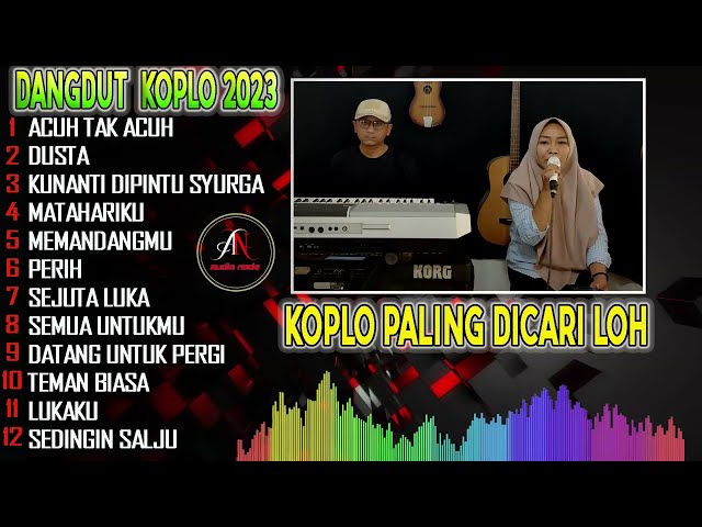 DANGDUT KOPLO PALING DICARI  !!! DANGDUT TERBARU ORGEN TUNGGAL  [COVER PIPIT] AUDIO NADA class=