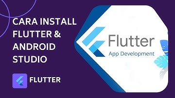 TUTORIAL CARA INSTALL FLUTTER DARI AWAL SAMPAI SELESAI