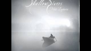 Shallow Rivers - Nihil Euphoria