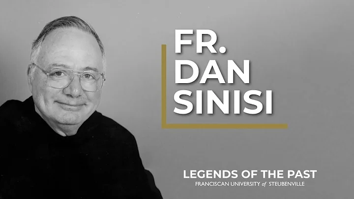 Father Dan Sinisi | Legends of the Past | Francisc...