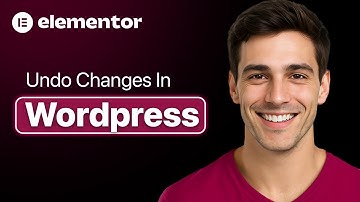 How To Quickly Undo Changes In Wordpress Elementor (Easy 2025 Guide)