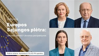 Europos Sąjungos plėtra: Lietuvos sėkmė ir Ukrainos perspektyvos