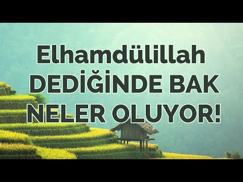 Elhamdülillah Demenin Fazileti - HAMD VE ŞÜKÜR