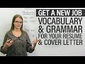 Get a new job: Vocabulary & grammar for your RESUME & COVER LETTER