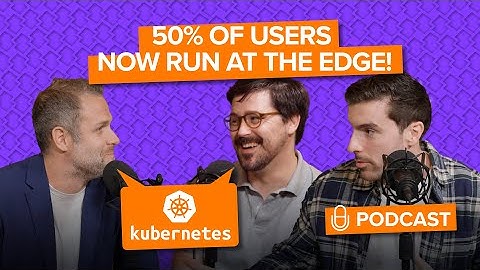 Edge-Ready Kubernetes: Scaling Apps Where They Matter Most