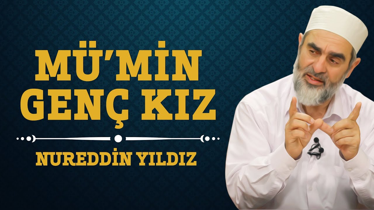 Mü'min Genç Kız - Nureddin Yıldız - Sosyal Doku Vakfı