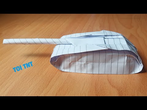 Video Cách xếp xe Tăng bằng giấy đơn giản nhất/paper tanks. - youtube