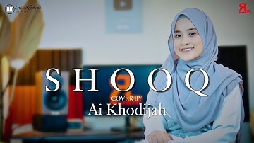 Shooq ( شوق ) - AI KHODIJAH