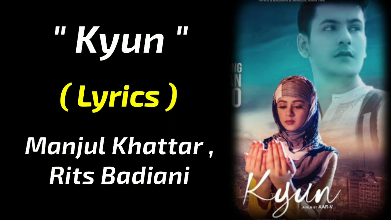 Kyun  LYRICS   Manjull Khattar  Rits Badiani   New Love Song 2020