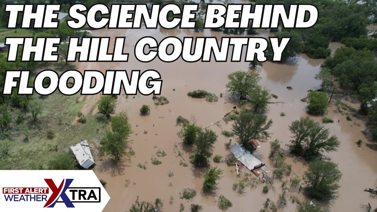 The Science Behind the Hill Country Flooding