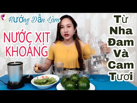 HƯỚNG DẪN LÀM NƯỚC XỊT KHOÁNG TỪ NHA ĐAM VÀ CAM TƯƠI 💎 LÀM ĐẸP CÙNG NHAU