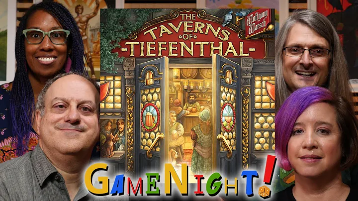The Taverns of Tiefenthal - GameNight! Se7 Ep30 - ...