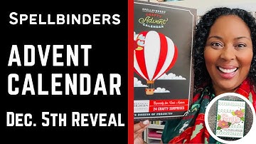 December 5th | Advent Calendar Reveal | #teamspellbinders #neverstopmaking