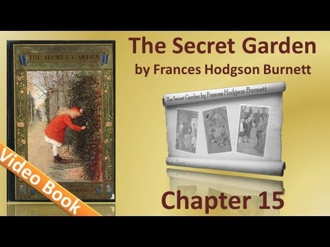 Chapter 15 - The Secret Garden by Frances Hodgson ...