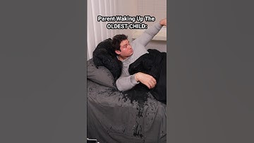 How Parents Wake Up Their Oldest, Middle And Youngest Child.