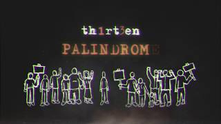 th1rt3en - Palindrome